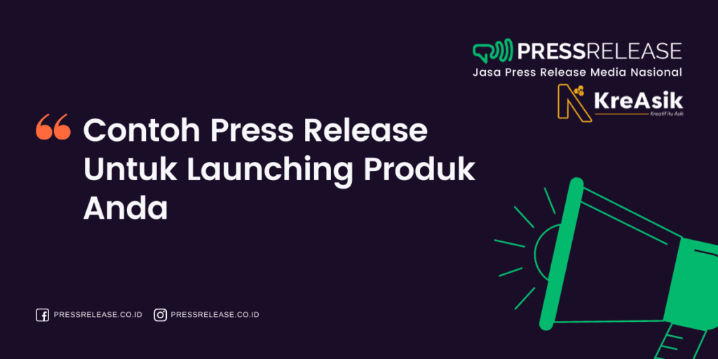 4 Contoh Press Release Untuk Launching Produk Anda Jasa Press Release