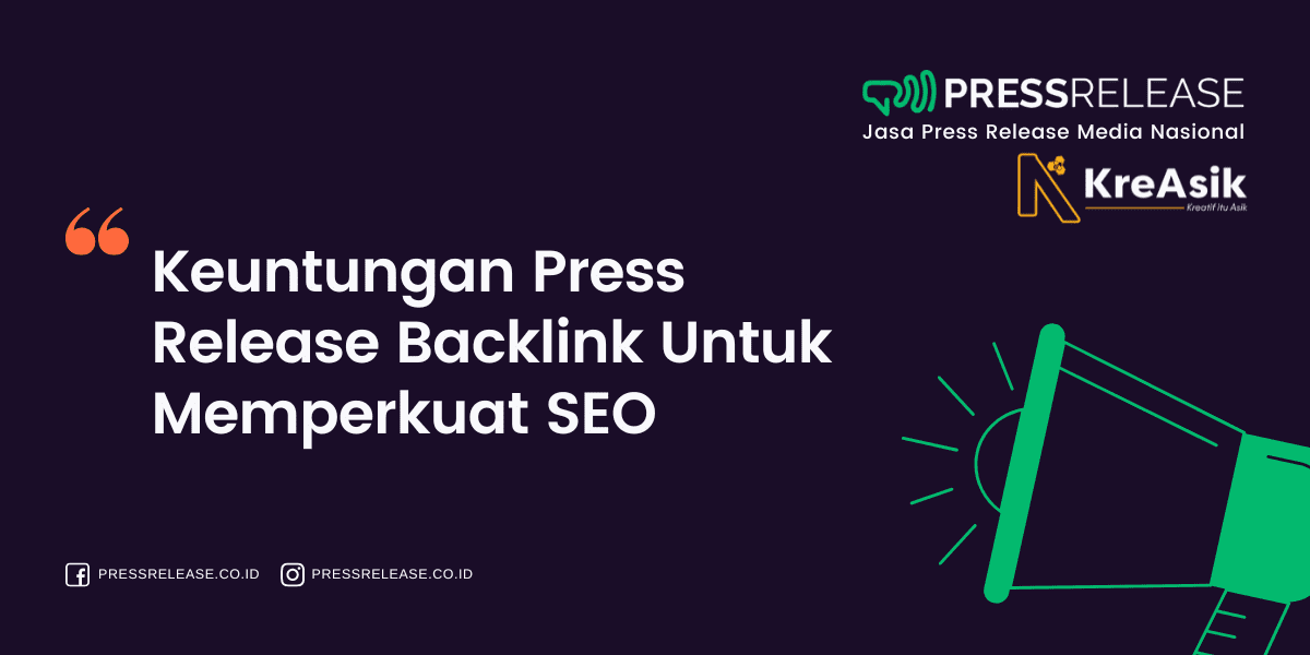 Keuntungan Press Release Backlink Untuk Memperkuat SEO