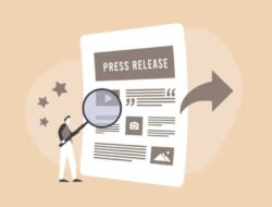 Manfaat dan Tujuan Press Release untuk Bisnis