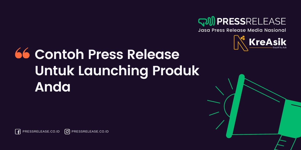 Contoh Press Release Untuk Launching Produk