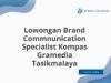Lowongan Brand Commnunication Specialist Kompas Gramedia Tasikmalaya