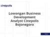 Lowongan Business Development Analyst Cinepolis Bojonegoro