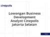 Lowongan Business Development Analyst Cinepolis Jakarta Selatan