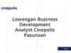 Lowongan Business Development Analyst Cinepolis Pasuruan
