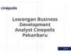 Lowongan Business Development Analyst Cinepolis Pekanbaru