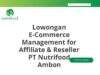 Lowongan E-Commerce Management for Affiliate & Reseller PT Nutrifood Ambon