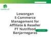 Lowongan E-Commerce Management for Affiliate & Reseller PT Nutrifood Banjarnegaras