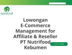 Lowongan E-Commerce Management for Affiliate & Reseller PT Nutrifood Kebumen