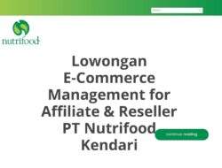 Lowongan E-Commerce Management for Affiliate & Reseller PT Nutrifood Kendari