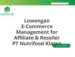 Lowongan E-Commerce Management for Affiliate & Reseller PT Nutrifood Klaten