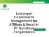 Lowongan E-Commerce Management for Affiliate & Reseller PT Nutrifood Pangandaran