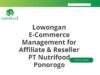 Lowongan E-Commerce Management for Affiliate & Reseller PT Nutrifood Ponorogo