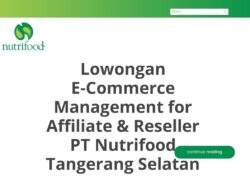 Lowongan E-Commerce Management for Affiliate & Reseller PT Nutrifood Tangerang Selatan