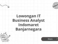 Lowongan IT Business Analyst Indomaret Banjarnegara