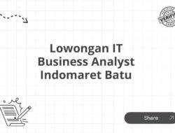 Lowongan IT Business Analyst Indomaret Batu