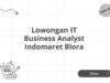 Lowongan IT Business Analyst Indomaret Blora