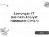 Lowongan IT Business Analyst Indomaret Cimahi