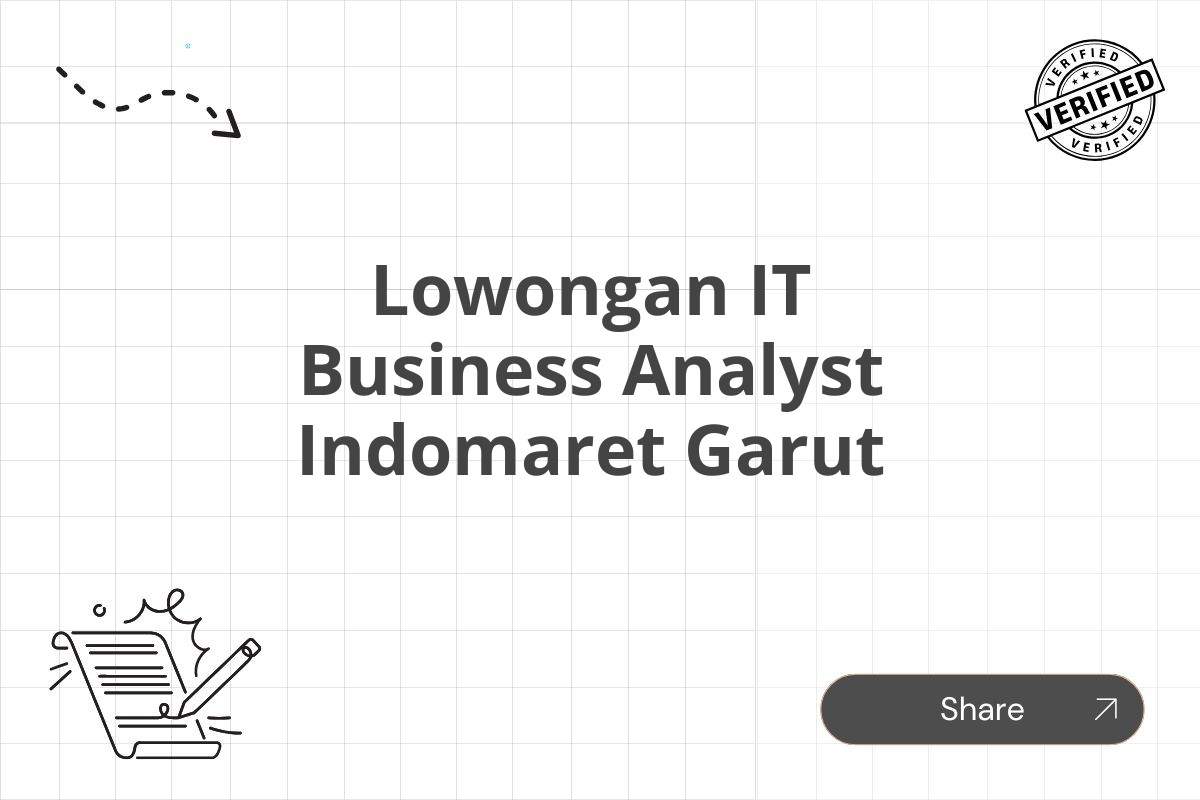 Lowongan IT Business Analyst Indomaret Garut