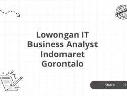 Lowongan IT Business Analyst Indomaret Gorontalo