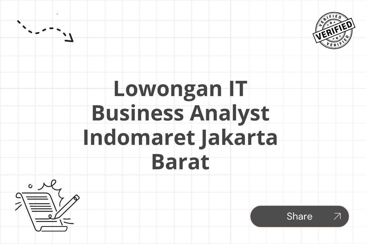 Lowongan IT Business Analyst Indomaret Jakarta Barat