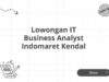 Lowongan IT Business Analyst Indomaret Kendal