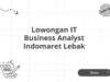 Lowongan IT Business Analyst Indomaret Lebak