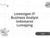 Lowongan IT Business Analyst Indomaret Lumajang