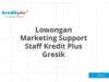 Lowongan Marketing Support Staff Kredit Plus Gresik