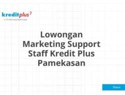 Lowongan Marketing Support Staff Kredit Plus Pamekasan