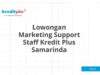 Lowongan Marketing Support Staff Kredit Plus Samarinda