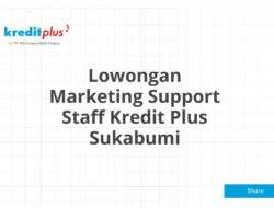 Lowongan Marketing Support Staff Kredit Plus Sukabumi