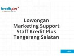 Lowongan Marketing Support Staff Kredit Plus Tangerang Selatan