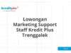 Lowongan Marketing Support Staff Kredit Plus Trenggalek