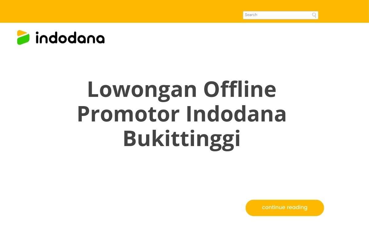 Lowongan Offline Promotor Indodana Bukittinggi