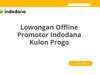 Lowongan Offline Promotor Indodana Kulon Progo