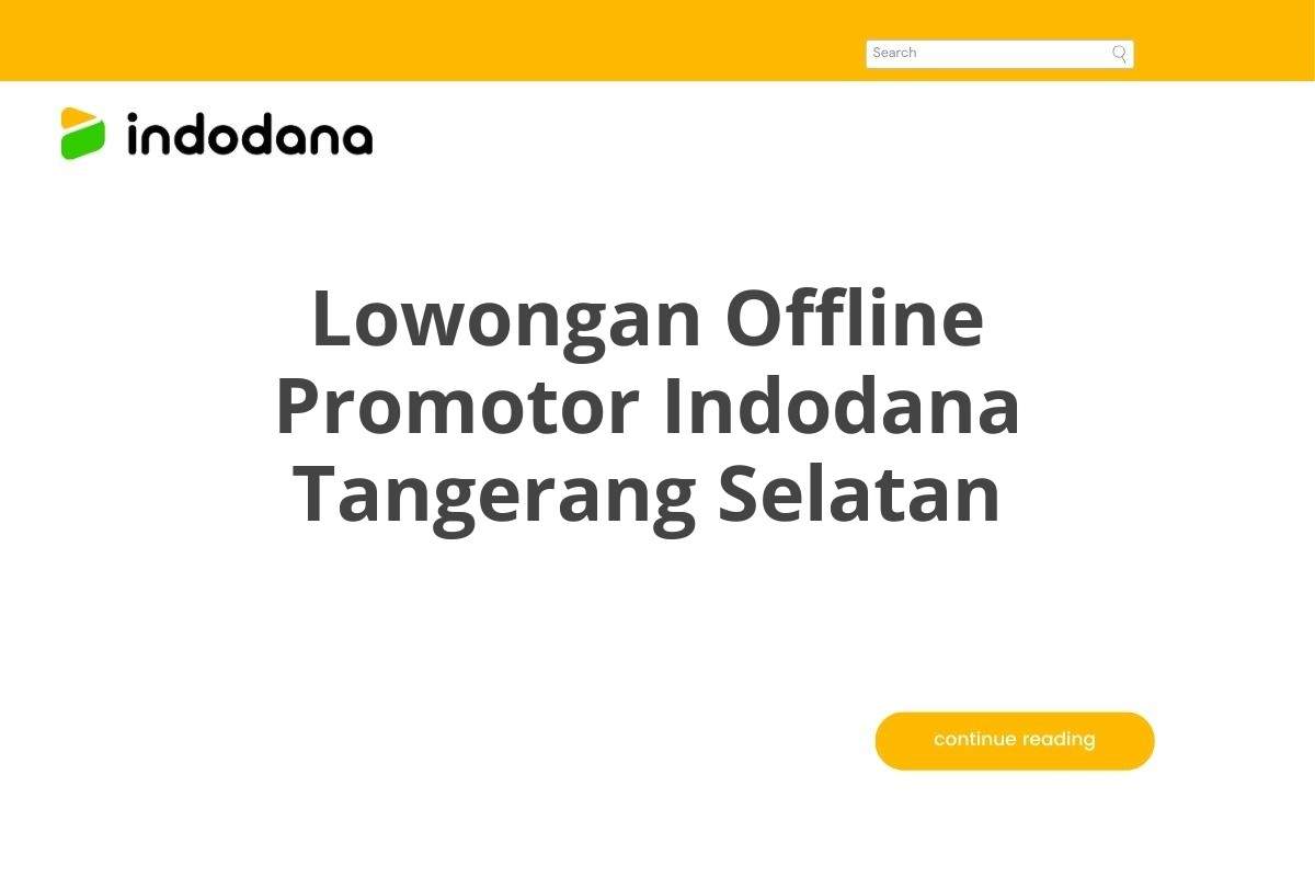 Lowongan Offline Promotor Indodana Tangerang Selatan