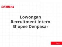 Lowongan Recruitment Intern Shopee Denpasar