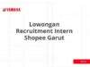 Lowongan Recruitment Intern Shopee Garut