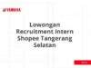 Lowongan Recruitment Intern Shopee Tangerang Selatan