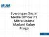 Lowongan Social Media Officer PT Mitra Utama Madani Kulon Progo