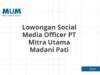 Lowongan Social Media Officer PT Mitra Utama Madani Pati