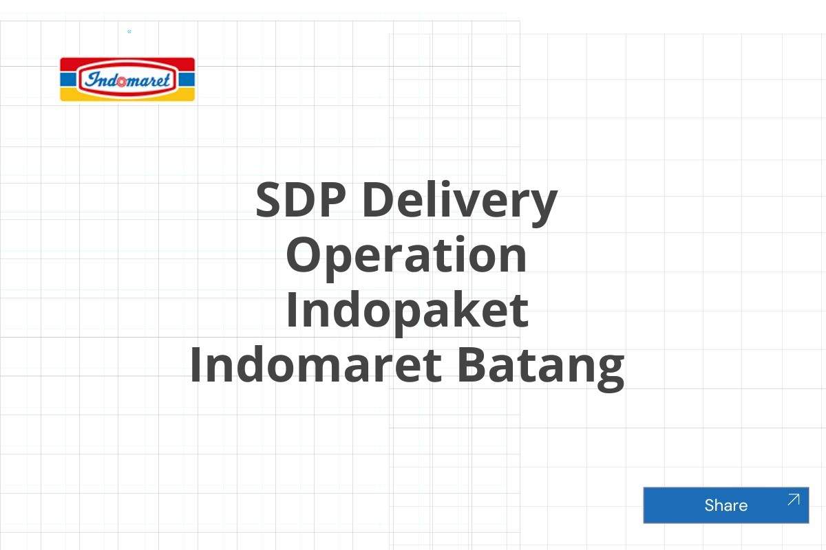 SDP Delivery Operation Indopaket Indomaret Batang