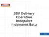 SDP Delivery Operation Indopaket Indomaret Batu