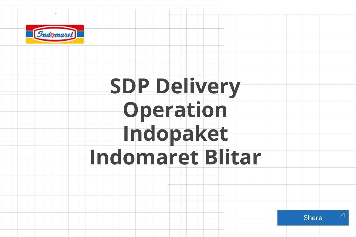 SDP Delivery Operation Indopaket Indomaret Blitar