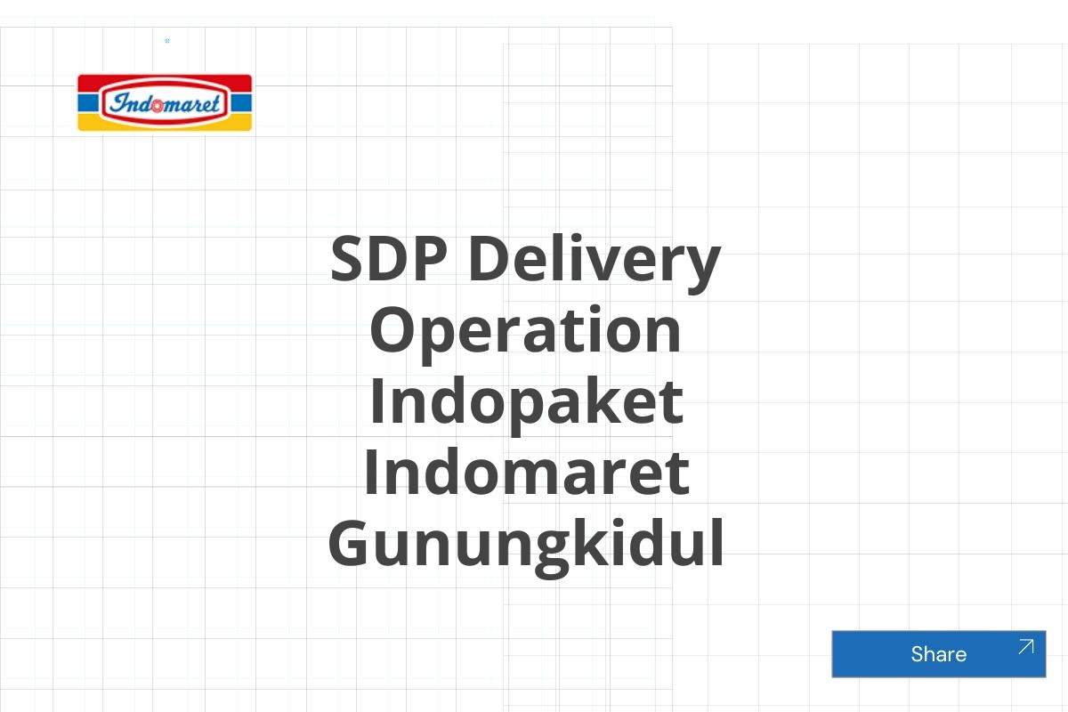 SDP Delivery Operation Indopaket Indomaret Gunungkidul