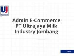 Admin E-Commerce PT Ultrajaya Milk Industry Jombang