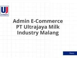 Admin E-Commerce PT Ultrajaya Milk Industry Malang