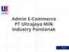Admin E-Commerce PT Ultrajaya Milk Industry Pontianak