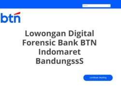 Lowongan Digital Forensic Bank BTN Indomaret BandungssS