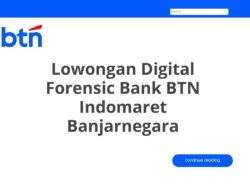 Lowongan Digital Forensic Bank BTN Indomaret Banjarnegara